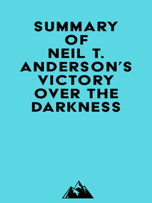 cover image of Summary of Neil T. Anderson's Victory Over the Darkness